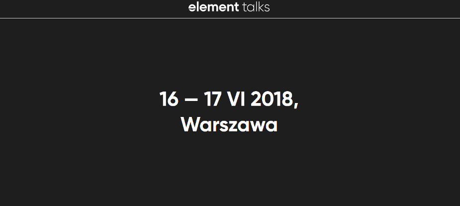 16-17.06.2018 V. Konferencja Element Talks 2018 Warszawa 