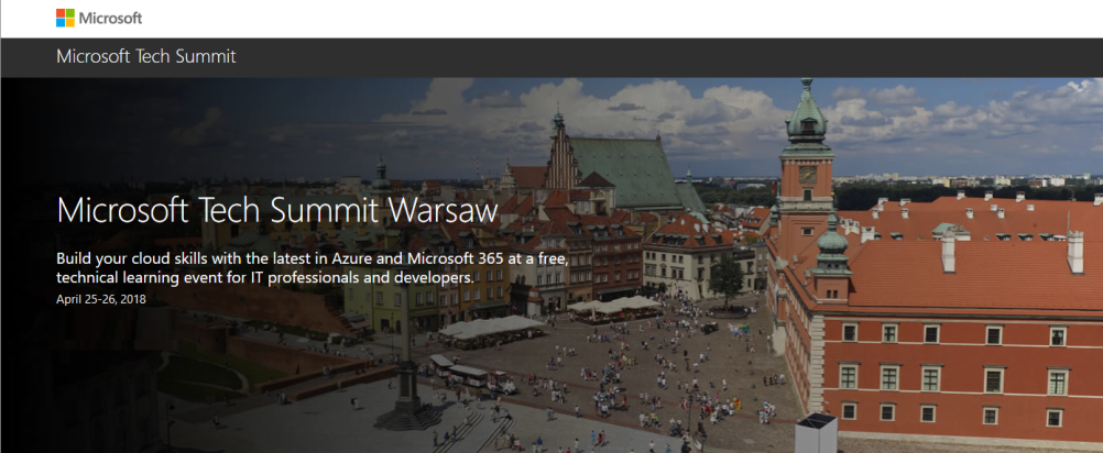 25-26.04.2018 Konferencja Microsoft Tech Summit Warsaw 2018 