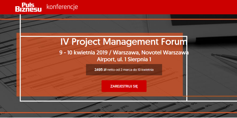 9-10.04.2019 IV Konferencja Project Management Forum 2019 Warszawa