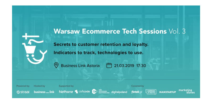 21.03.2019 Warsaw Ecommerce Tech Sessions Vol. 3 2019 Warszawa 