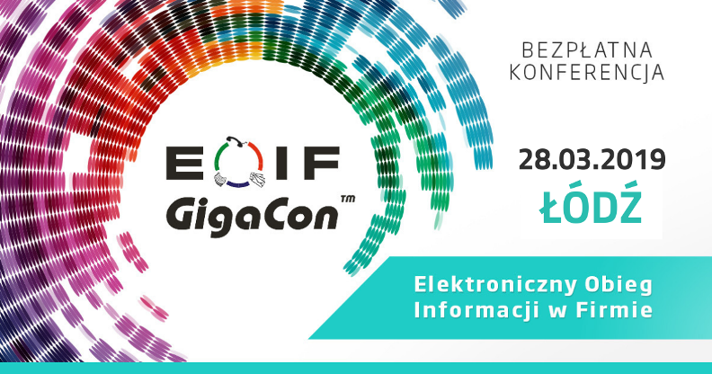 28.03.2019 Konferencja EOIF – Elektroniczny Obieg Informacji w Firmie 2019  Łódź