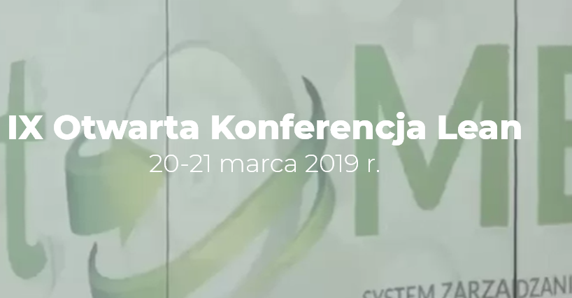 20.03.2019 IX Otwarta Konferencja Lean 2019 Poznań 