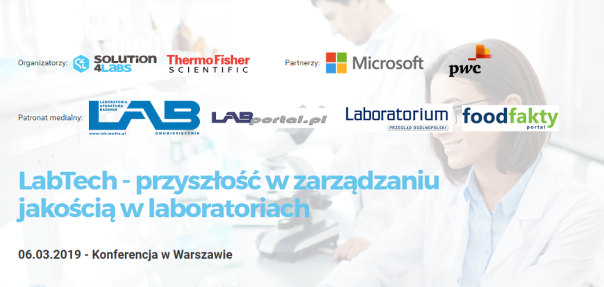 6.03.2019 Konferencja LabTech - przyszłość w zarządzaniu jakością w laboratoriach 2019 Warszawa 