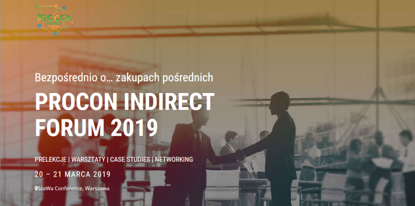 20-21.03.2019 Konferencja Procon Indirect Forum 2019 Warszawa 