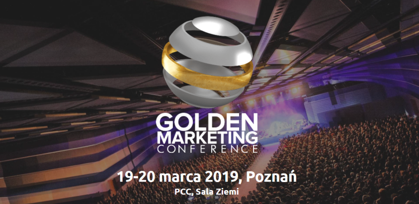 19-20.03.2019 Konferencja Golden Marketing 2019 Poznań 