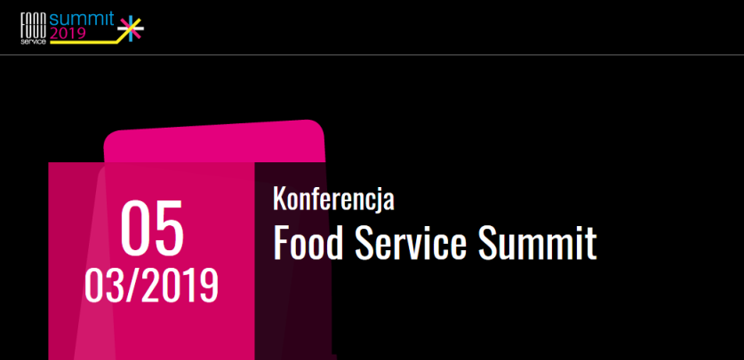 5.03.2019 6. Konferencja Food Service Summit 2019 Warszawa 