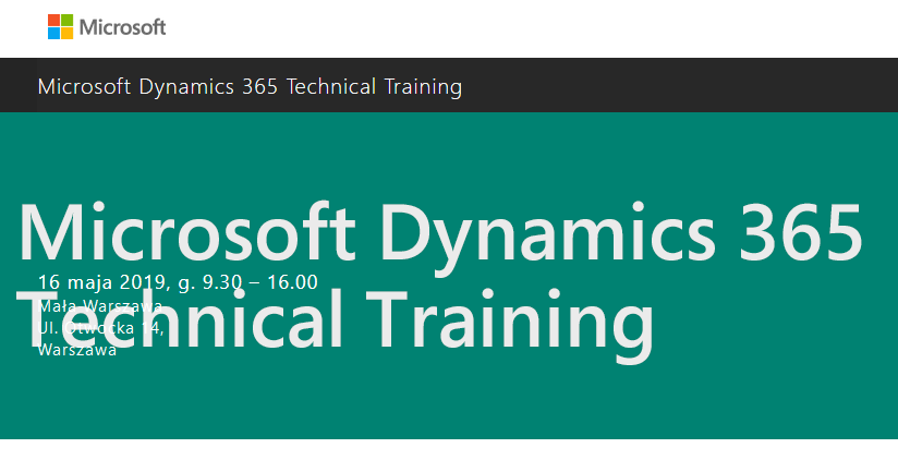 16.05.2019 Konferencja Microsoft Dynamics 365 Technical Training 2019 Warszawa 