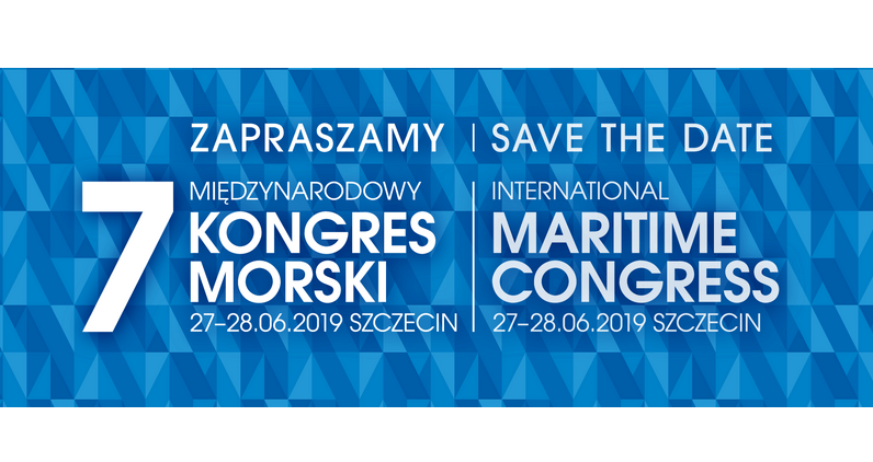 27-28.06.2019 7. Międzynarodowy Kongres Morski 2019 Szczecin