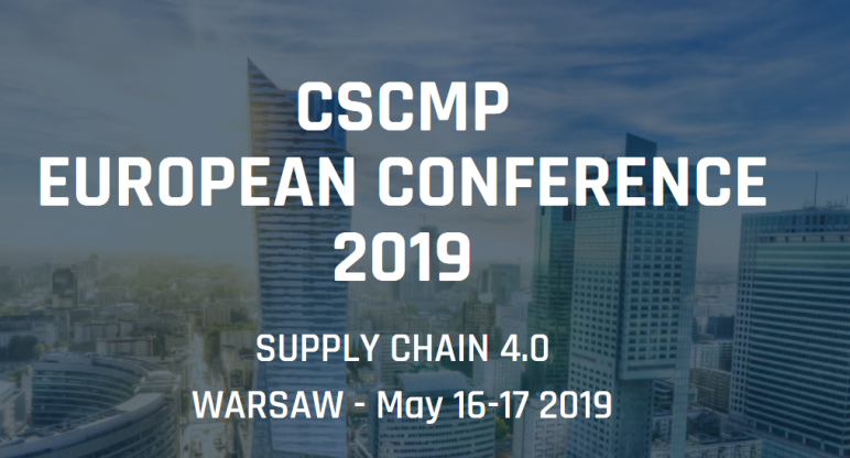 16-17.05.2019 CSCMP EUROPEAN CONFERENCE Supply Chain 4.0 2019 Warszawa 