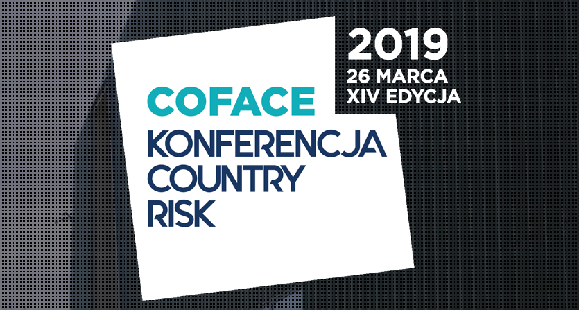 26.03.2019 XIV Konferencja Coface Country Risk Conference 2019 Warszawa 