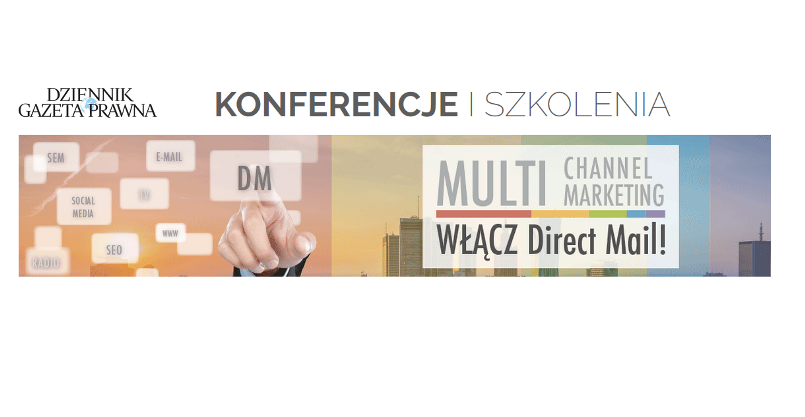 21.03.2019 Konferencja Multichannel Marketing. Włącz Direct Mail! 2019 Warszawa 