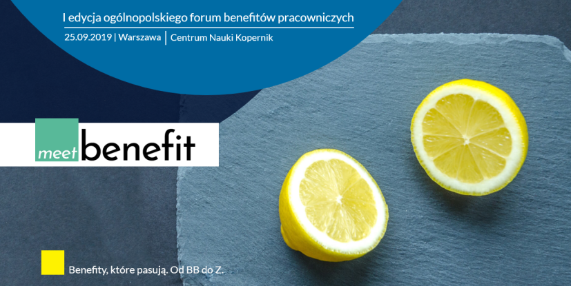 25.09.2019 I Ogólnopolskie Forum Benefitów pracowniczych Forum MeetBenefit 2019 Warszawa 