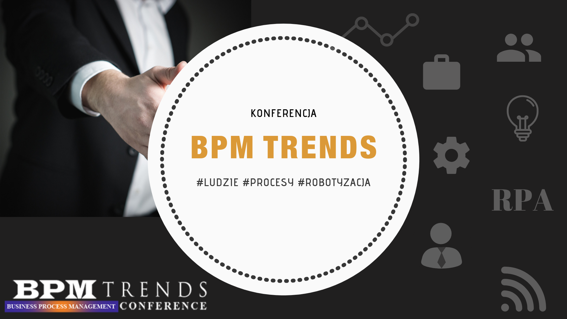23.10.2019 Bezpłatna Konferencja - BPM Trends Nowe oblicze zarządzania procesami biznesowymi 2019 Warszawa 