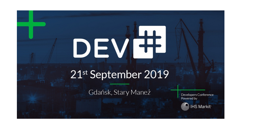 21.09.2019 Konferencja IT - Dev# 2019 Gdańsk 
