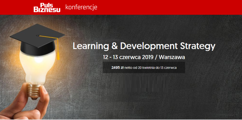 12-13.06.2019 Konferencja Learning & Development Strategy 2019 Warszawa