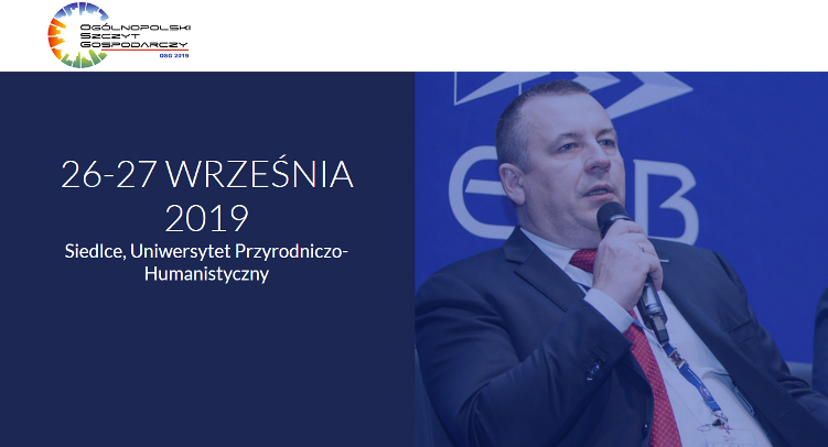 26-27.09.2019 V Konferencja Ogólnopolski Szczyt Gospodarczy OSG 2019 Siedlce 
