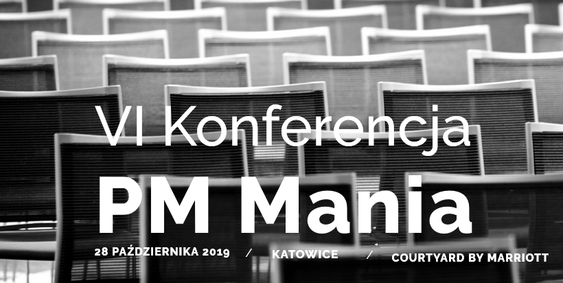 28.10.2019 VI Konferencja PM Mania 2019 Katowice 