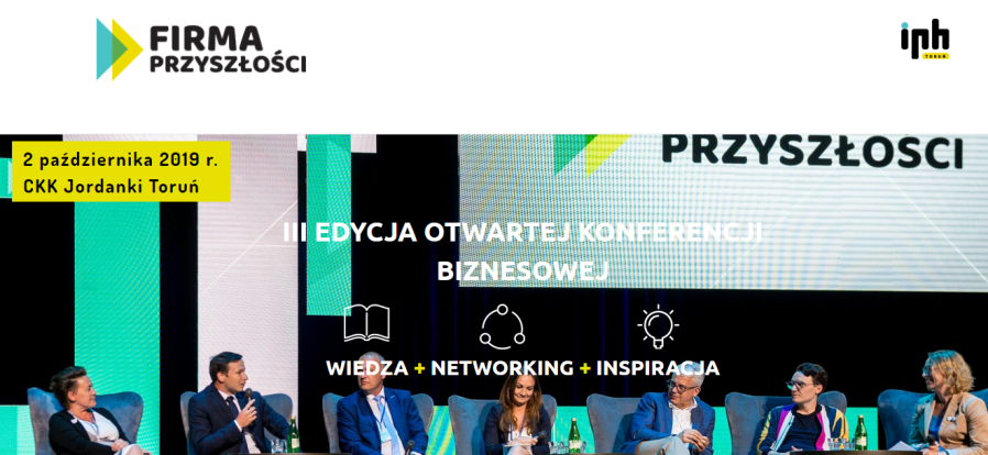 2.10.2019 Konferencja Firma Przyszłości 2019 Toruń 