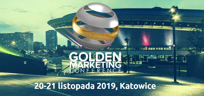 20-21.11.2019 Konferencja Golden Marketing 2019 Katowice 