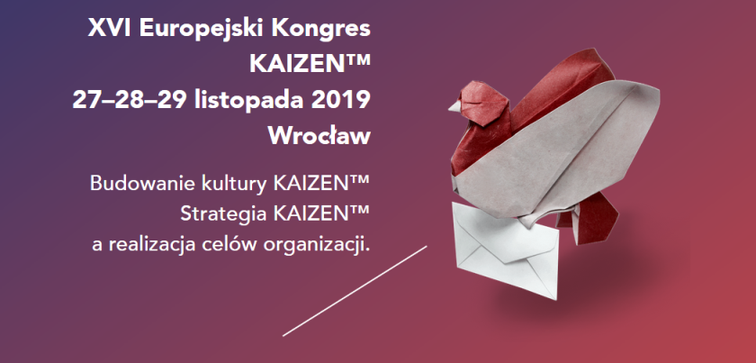 27-29.11.2019 XVI Europejski Kongres KAIZEN 2019 Wrocław 