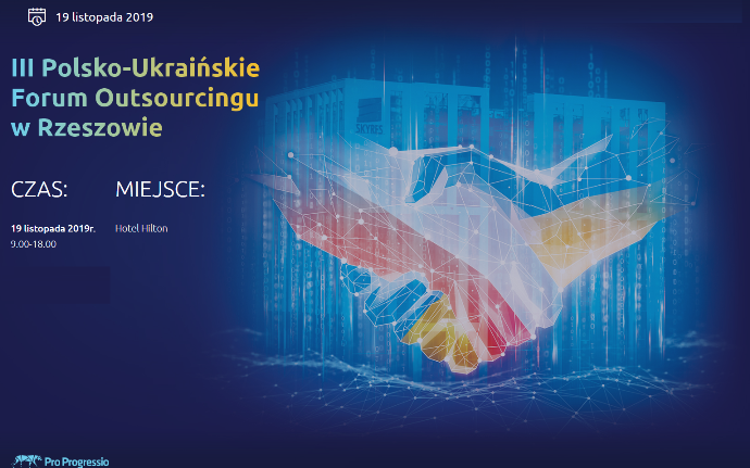 19.11.2019 III Polsko-Ukraińskie Forum Outsourcingu w Rzeszowie 2019 