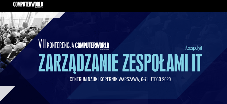 6-7.02.2020 VII Konferencja Zarządzanie Zespołami IT 2020 Warszawa 