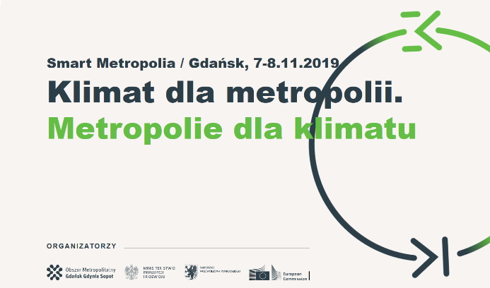 7-8.11.2019 VIII Międzynarodowy Kongres Metropolitalny Smart Metropolia 2019 Gdańsk 