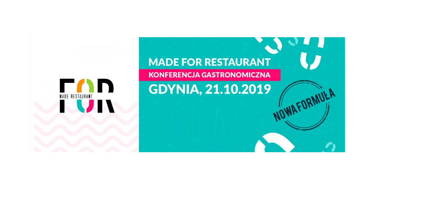 21.10.2019 Konferencja gastronomiczna MADE FOR RESTAURANT 2019 Gdynia 