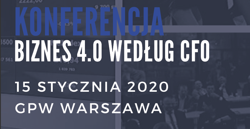 15.01.2020 Konferencja Biznes 4.0 według CFO 2020 Warszawa 