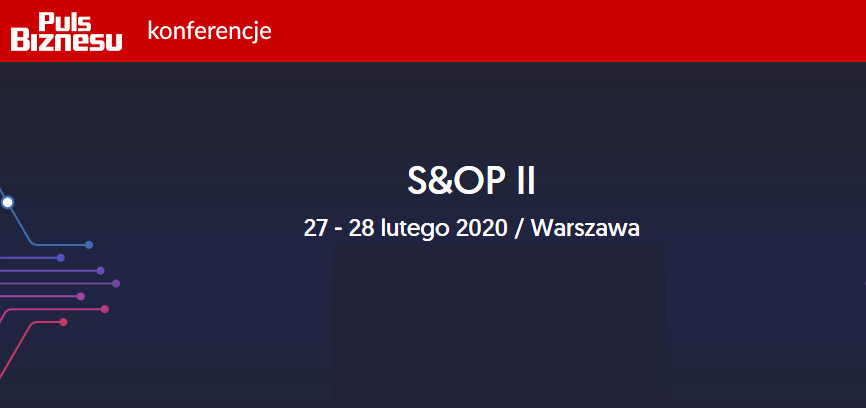 27-28.02.2020 Konferencja Sales & Operation Execution II 2020 Warszawa 