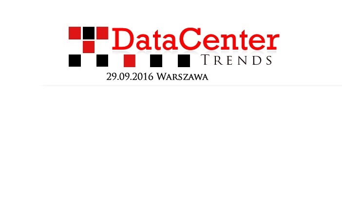 Konferencja Data Center Trends 2016